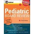 Pediatric Board Review