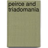 Peirce And Triadomania by C.W. Spinks