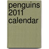 Penguins 2011 Calendar by Unknown