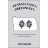 Pennsylvania Speedways door Dan Bugiski