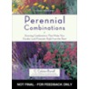 Perennial Combinations by C. Colston Burrell