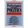 Perfectionist Politics door Douglas M. Strong