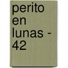 Perito En Lunas - 42 door Miguel Hernandez