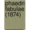 Phaedri Fabulae (1874) door Phaedrus