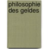 Philosophie Des Geldes by George Simmel