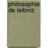 Philosophie de Leibniz door Jean Fï¿½Lix Nourrisson