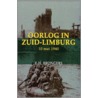 Oorlog in Zuid-Limburg 10 mei 1940 by E.H. Brongers