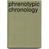 Phrenotypic Chronology door Thomas Fewster Laws