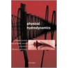 Physical Hydrodynamics door Luc Petit