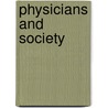 Physicians And Society door Morrice McCrae