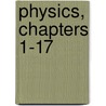 Physics, Chapters 1-17 door Kenneth W. Johnson