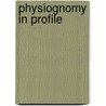 Physiognomy in Profile door Onbekend