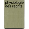 Physiologie Des Rechts door Salomon Stricker