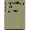 Physiology and Hygiene door Oliver Peebles Jenkins