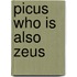 Picus Who Is Also Zeus
