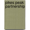 Pikes Peak Partnership door Thomas J. Noel