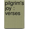Pilgrim's Joy : Verses by Arthur Shearly Cripps