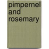 Pimpernel and Rosemary by Emmuska Orczy Orczy