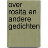 Over Rosita en andere gedichten