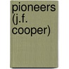 Pioneers (J.F. Cooper) by James Fennimore Cooper