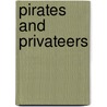 Pirates And Privateers door Charlotte Montague