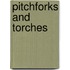 Pitchforks and Torches