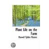 Plant Life On The Farm by Maxwell Tylden Masters