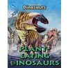 Plant-Eating Dinosaurs door Joseph Staunton