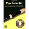 Play Recorder [With *] by Gerald Burakoff