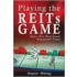 Playing The Reits Game