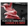 Plays For Young People door Charles Way