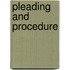 Pleading and Procedure