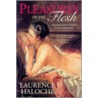 Pleasures Of The Flesh door Laurence Haloche