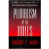 Pluralism By The Rules door Edward P. Weber