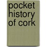 Pocket History Of Cork door J.G. MacCarthy