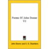 Poems Of John Donne V2 by John Donne