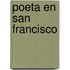 Poeta En San Francisco