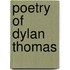 Poetry Of Dylan Thomas