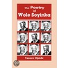 Poetry Of Wole Soyinka door Tanure Ojaide