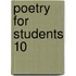 Poetry for Students 10