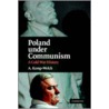 Poland Under Communism door Anthony Kemp-Welch