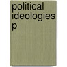 Political Ideologies P by H.B. Mccullough
