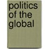 Politics of the Global