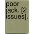 Poor Jack. [2 Issues].