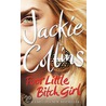 Poor Little Bitch Girl by Jackie Collins