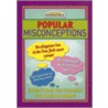 Popular Misconceptions door Onbekend