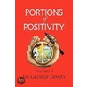 Portions Of Positivity door Sir George Sidney