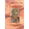 Portraits in Character door Craig W. Tidball