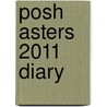 Posh Asters 2011 Diary door Andrews McMeel Publishing