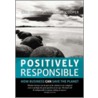 Positively Responsible door Erik Bichard